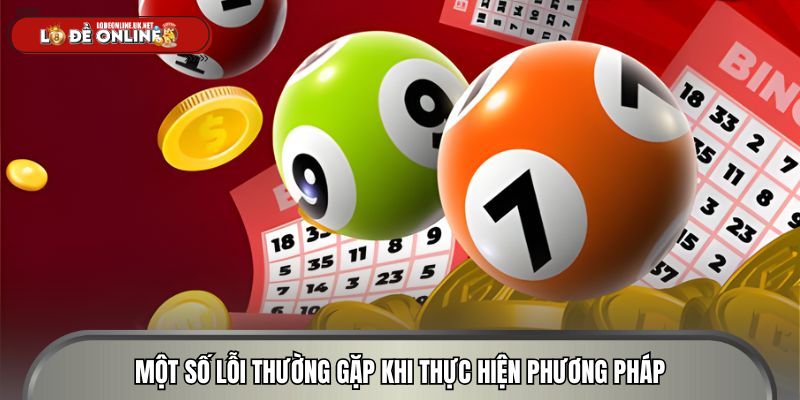 Một số lỗi thường gặp khi thực hiện phương pháp