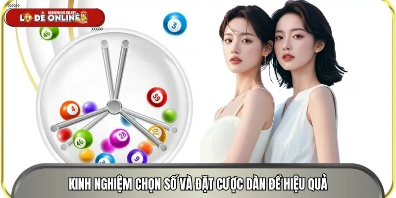Kinh nghiệm chọn số và đặt cược dàn đề hiệu quả