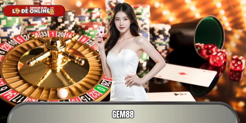 Gem88 - Điểm Giải Trí Cá Cược Online Không Thể Bỏ Lỡ 2026