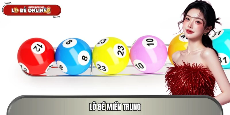 Lô Đề Miền Trung - Trải Nghiệm Cá Cược 1 Ăn 99 Đầy Cuốn Hút