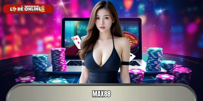 Max88 - Sân Chơi Giải Trí Trực Tuyến Uy Tín Hàng Đầu 2026