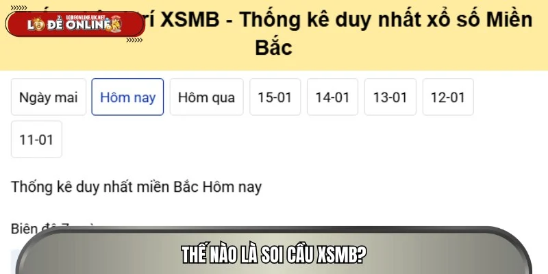 Soi cầu XSMB là phương pháp tìm số quen thuộc